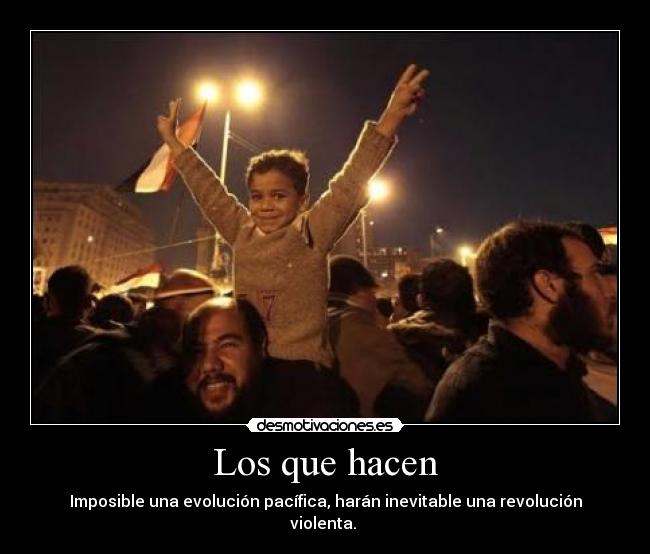 Los que hacen -
