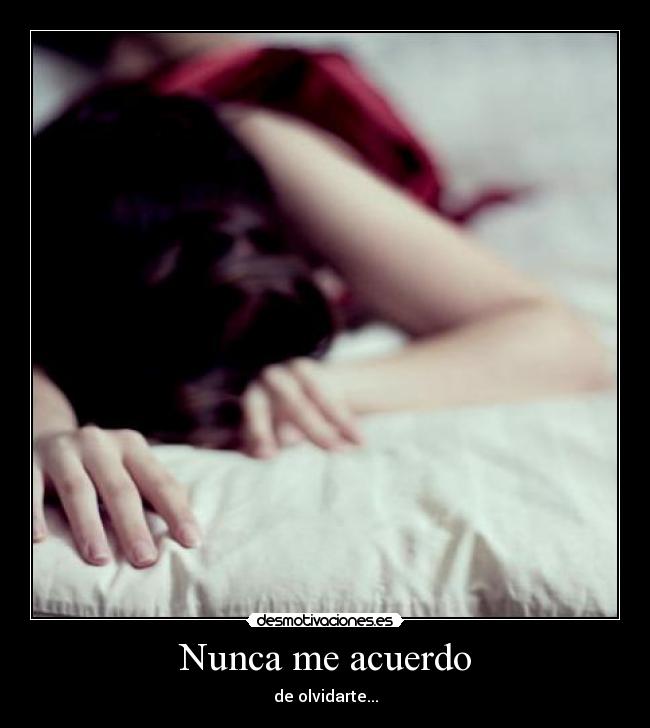 Nunca me acuerdo -