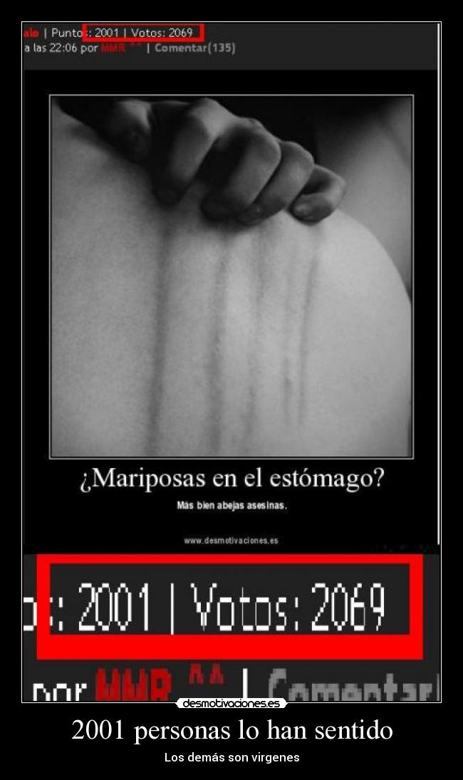 2001 personas lo han sentido - Los demás son virgenes