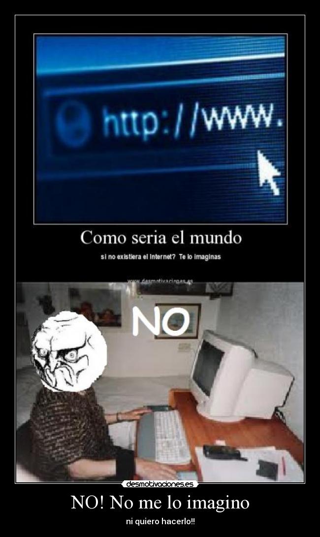 NO! No me lo imagino -