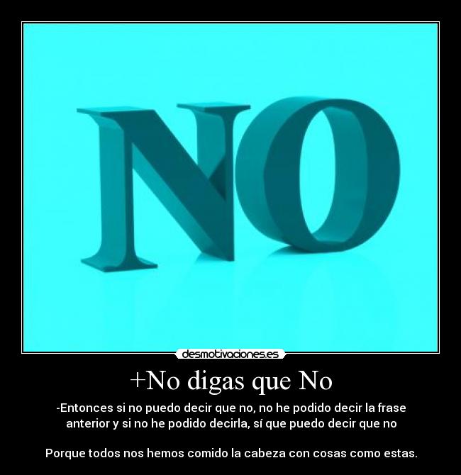 +No digas que No -