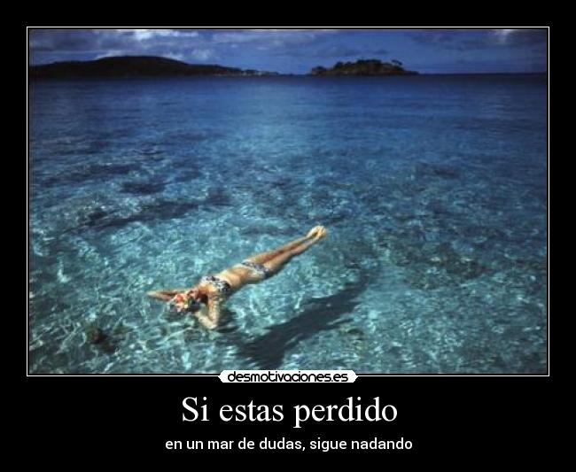 Si estas perdido -