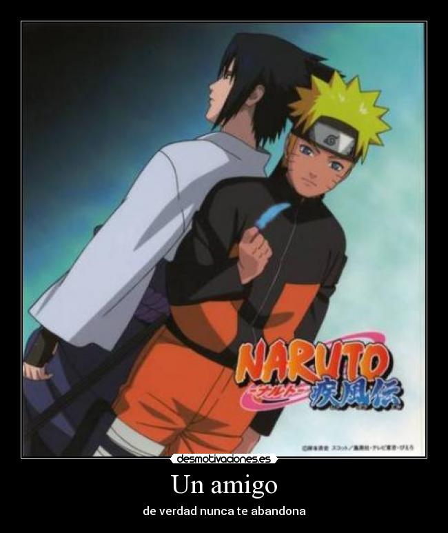 Un amigo - de verdad nunca te abandona