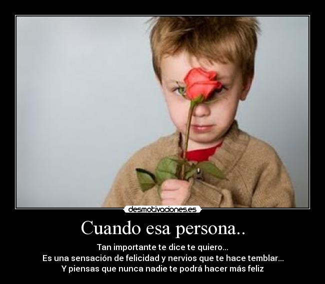 Cuando esa persona.. - 