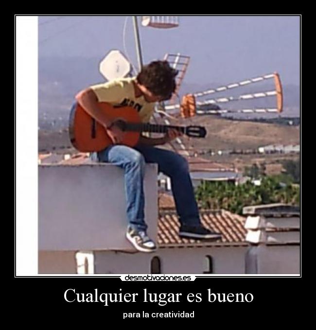Cualquier lugar es bueno - 