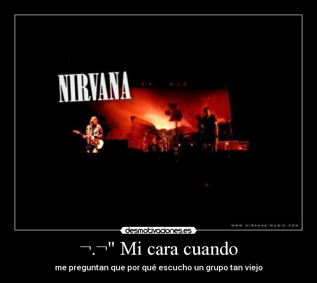 ¬.¬ Mi cara cuando -