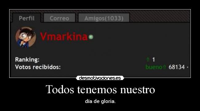 Todos tenemos nuestro -