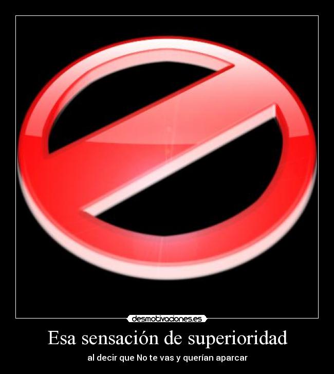 Esa sensación de superioridad - 