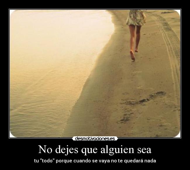 No dejes que alguien sea - 