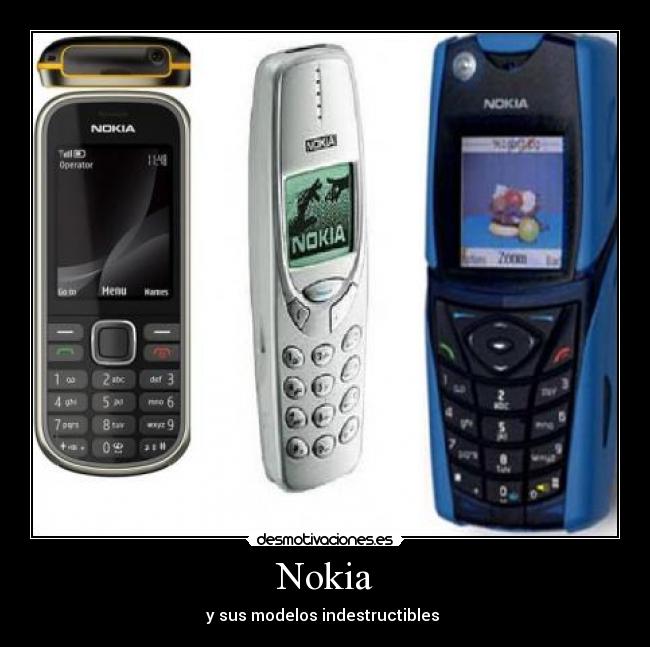 Nokia - y sus modelos indestructibles