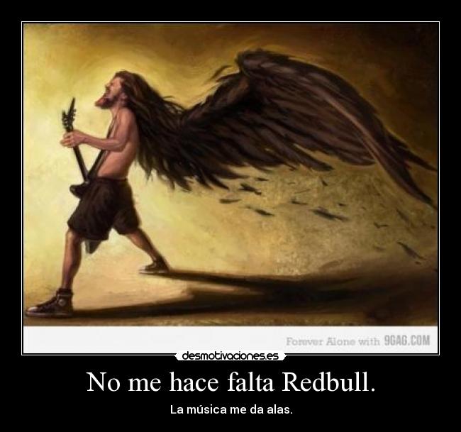 No me hace falta Redbull. - 