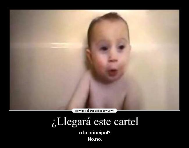 ¿Llegará este cartel - 