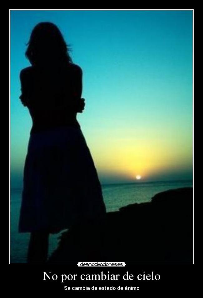 No por cambiar de cielo - 
