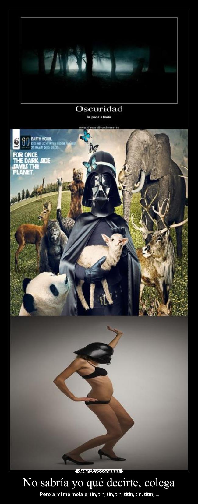 No sabría yo qué decirte, colega - 