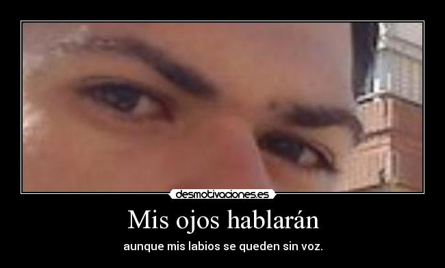 Mis ojos hablarán - 