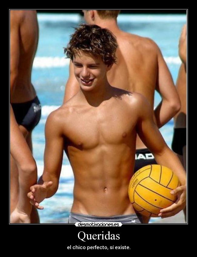 Queridas - el chico perfecto, sí existe.