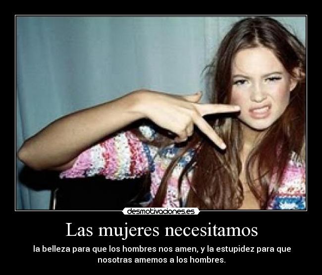 Las mujeres necesitamos -