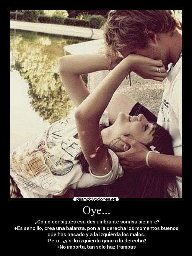 Oye... -