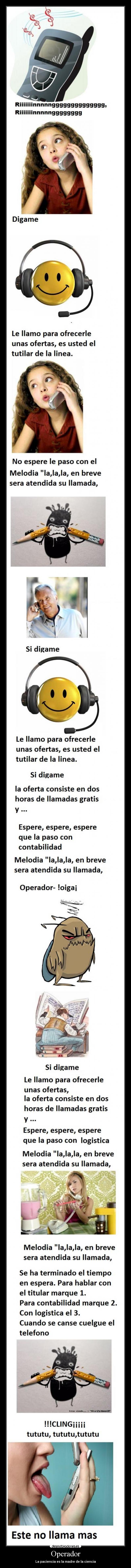Operador - La paciencia es la madre de la ciencia