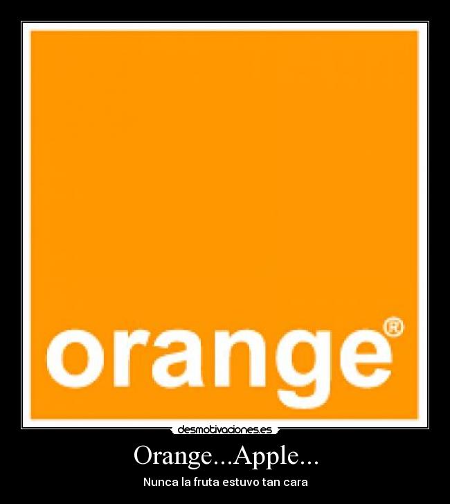 Orange...Apple... -