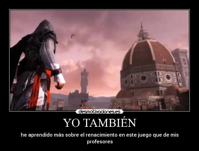 carteles renacimiento aprender assasins creed desmotivaciones