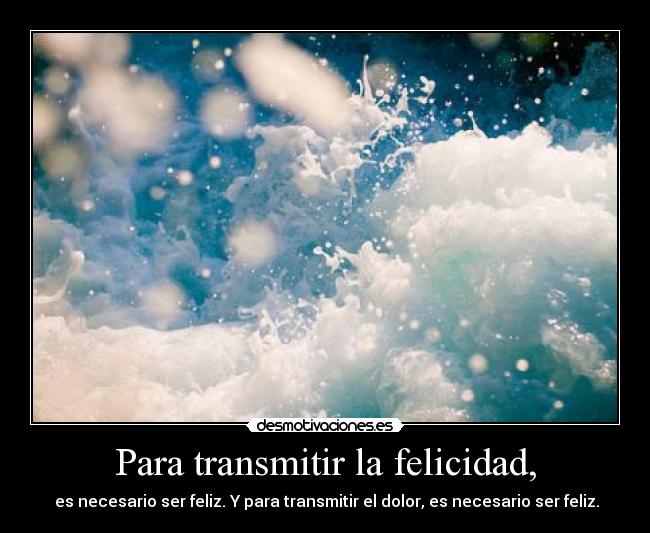 carteles felicidad feliz desmotivaciones