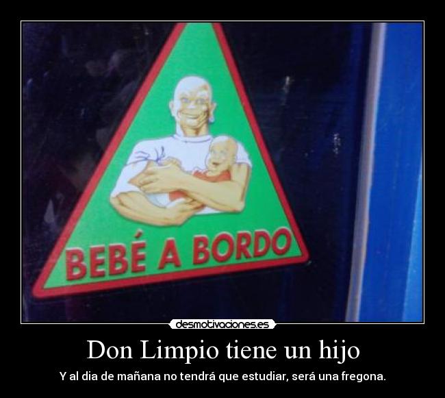carteles don limpio tiene hijo desmotivaciones