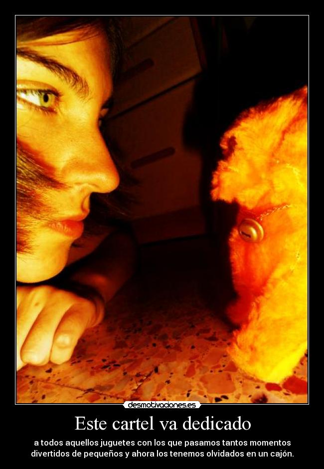 carteles juguetes olvidados cartel dedicado desmotivaciones