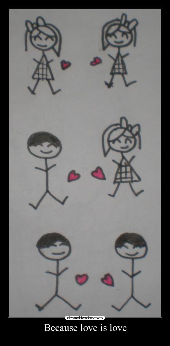 Because love is love -