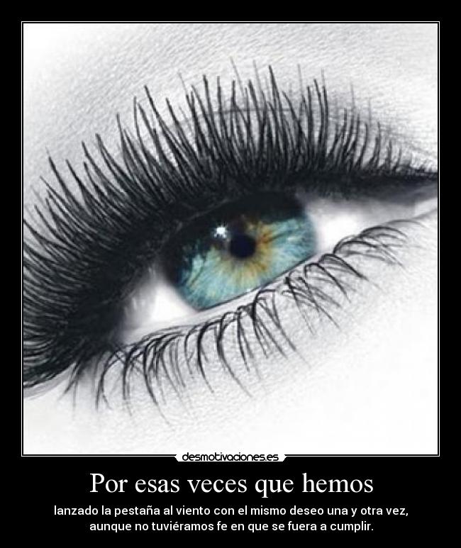 Por esas veces que hemos -