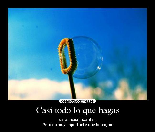 carteles casi todo que hagas desmotivaciones