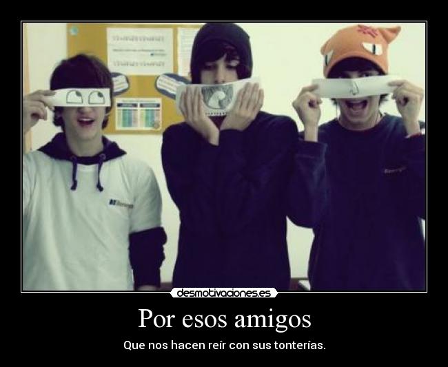 carteles amigos ccccc desmotivaciones