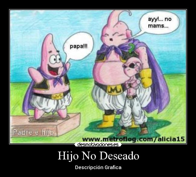 Hijo No Deseado - 