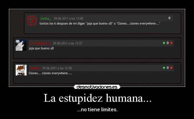 La estupidez humana... -