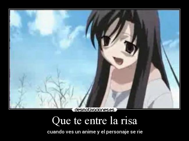 Que te entre la risa -