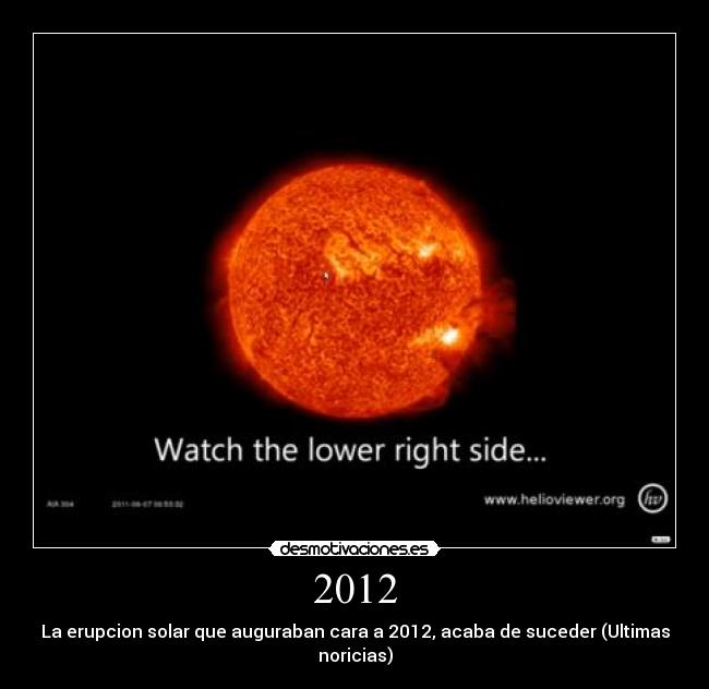 2012 - La erupcion solar que auguraban cara a 2012, acaba de suceder (Ultimas noricias)