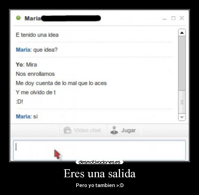 Eres una salida - 