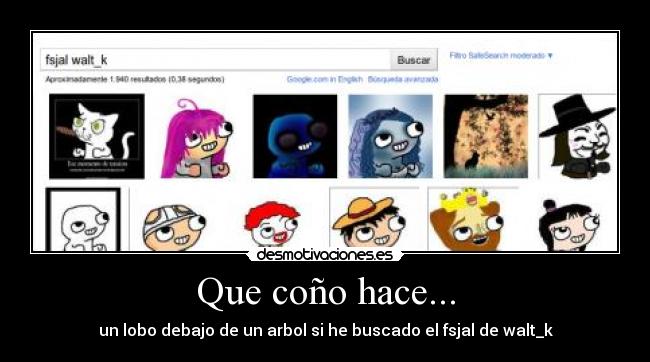 Que coño hace... - un lobo debajo de un arbol si he buscado el fsjal de walt_k