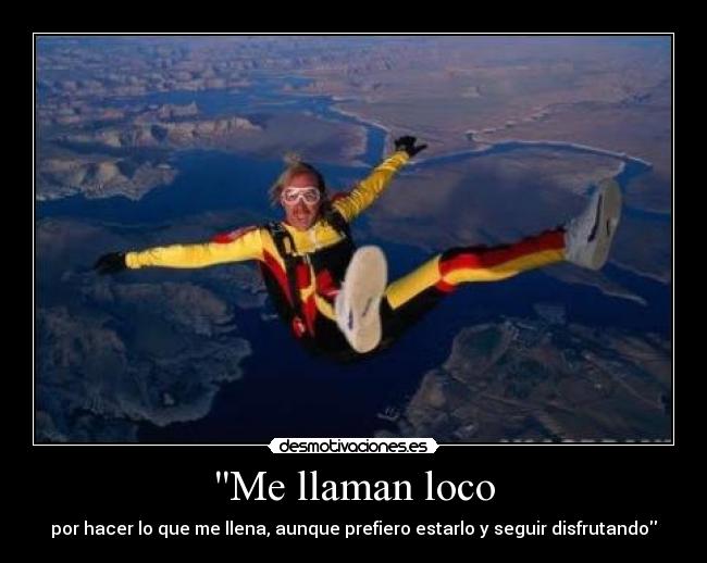 Me llaman loco -