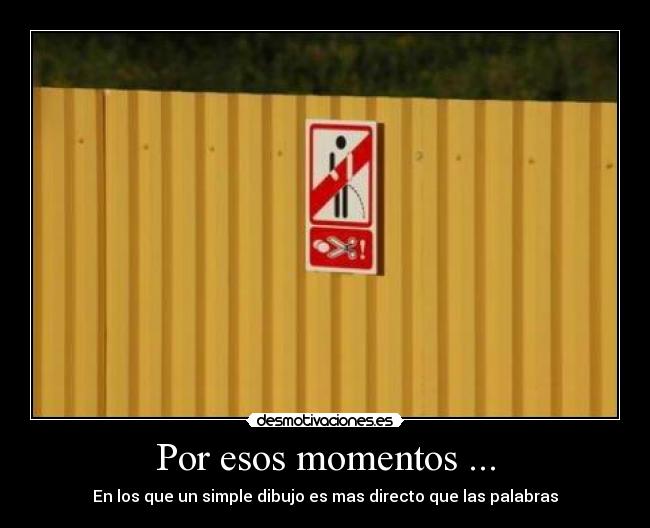 Por esos momentos ... - En los que un simple dibujo es mas directo que las palabras