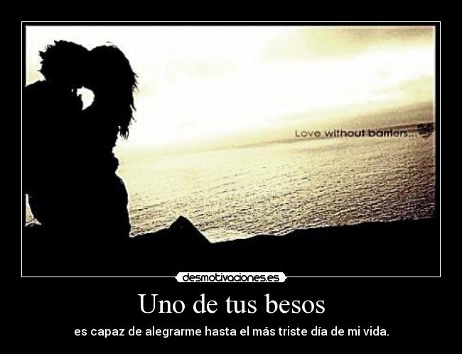 Uno de tus besos -