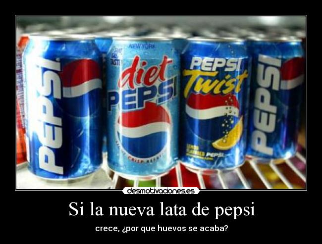 Si la nueva lata de pepsi -