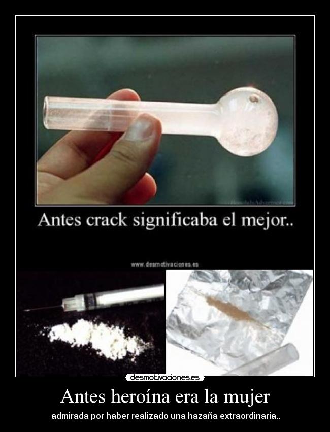 Antes heroína era la mujer - admirada por haber realizado una hazaña extraordinaria..