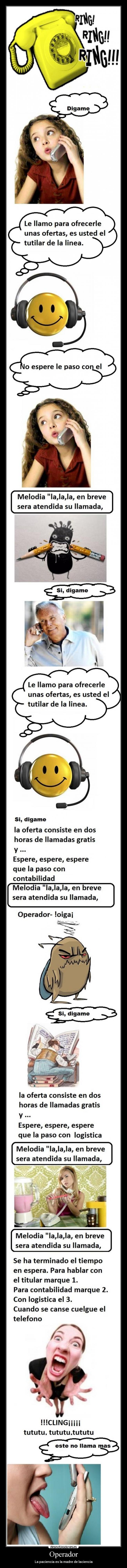 Operador - La paciencia es la madre de laciencia