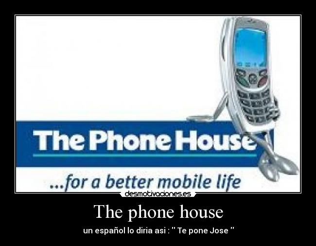 The phone house -
