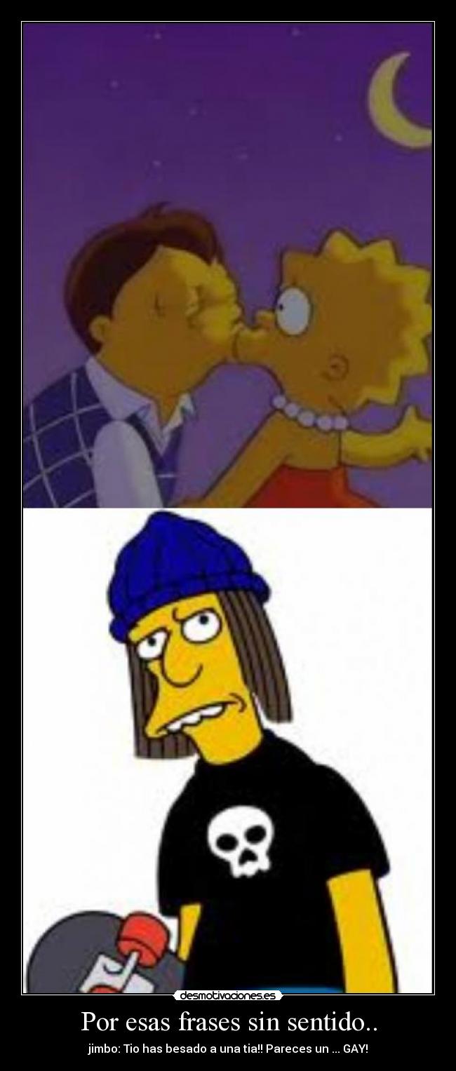 Por esas frases sin sentido.. - 