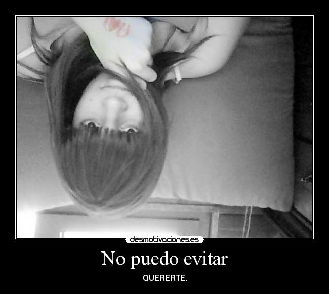 No puedo evitar -
