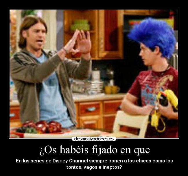 ¿Os habéis fijado en que - 