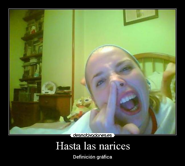 Hasta las narices - 