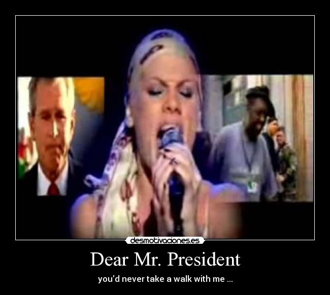 Dear Mr. President - 